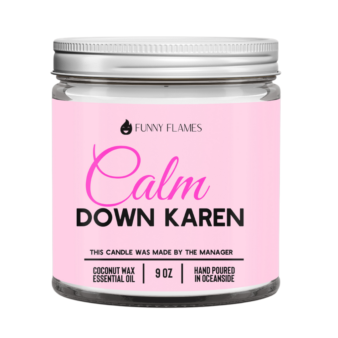 Calm Down Karen Candle